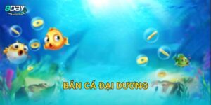 Bắn Cá Đại Dương 8day bg – Săn Cá Đổi Thưởng Tỷ Lệ Cao