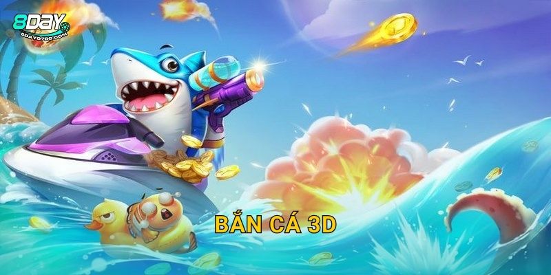 Bắn Cá 3D 8day bg - Đồ Họa Siêu Thực Sống Động 13 Bắn Cá 3D 8day bg – Đồ Họa Siêu Thực Sống Động