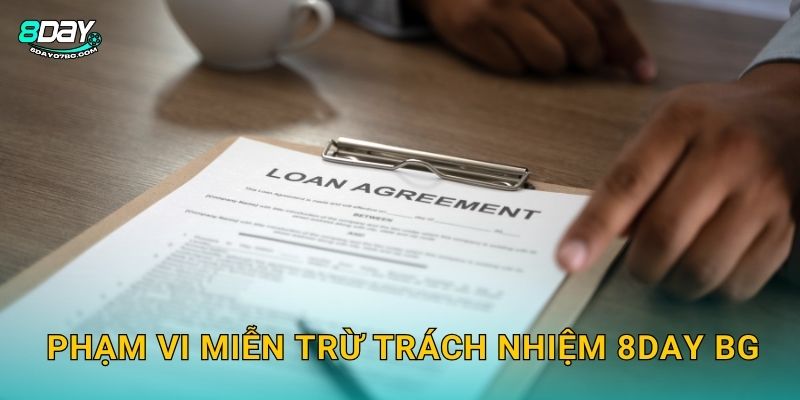 Miễn Trừ Trách Nhiệm 8day bg - Điều Cần Biết 1 Phạm vi miễn trừ trách nhiệm 8day bg