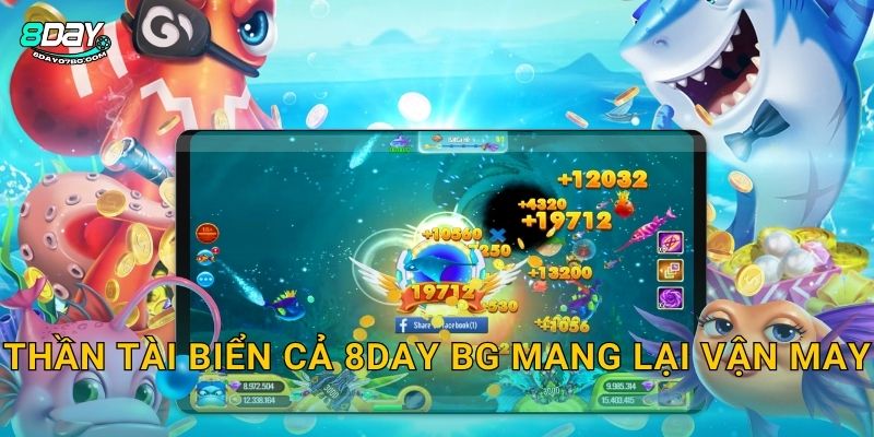 Thần Tài Biển Cả 8day bg - Thần May Mắn Phát Tài 2 Thần Tài Biển Cả 8day bg mang lại vận may