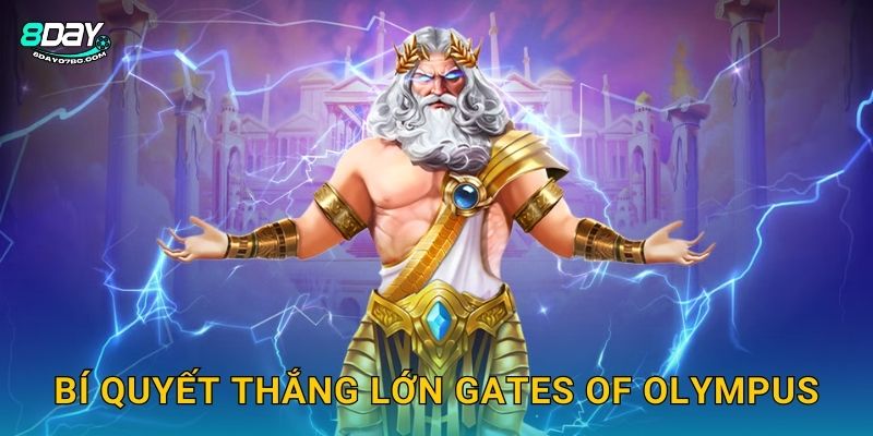 Bí quyết thắng lớn Gates of Olympus