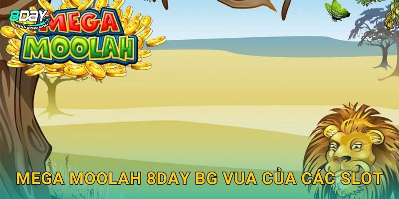 Mega Moolah 8day bg - Tỷ Phú Jackpot Tiến Bộ 2 Mega Moolah 8day bg vua của các slot