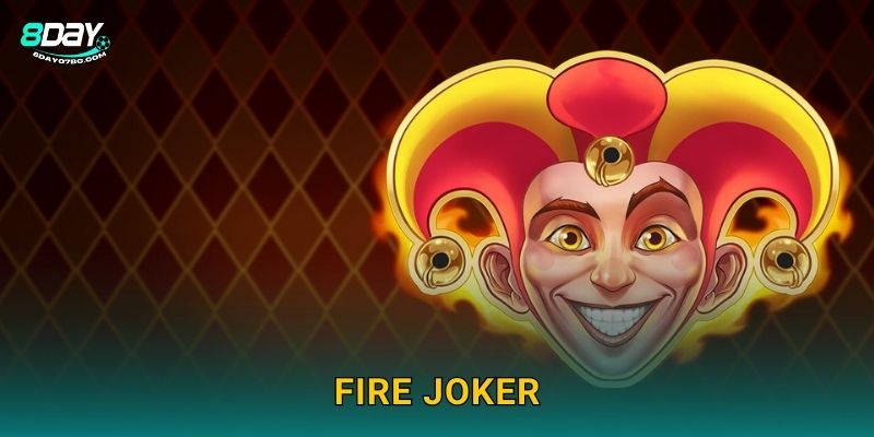 Fire Joker 8day bg - Chú Hề Lửa Bùng Cháy X800 22 Fire Joker 8day bg – Chú Hề Lửa Bùng Cháy X800