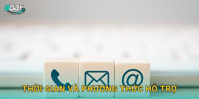 Thời gian và phương thức hỗ trợ
