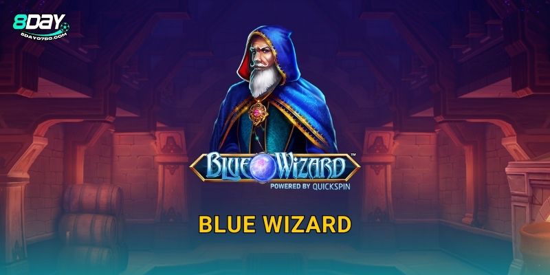 Blue Wizard 8day bg - Phù Thủy Xanh Phép Thuật X1000 1 Blue Wizard 8day bg – Phù Thủy Xanh Phép Thuật X1000