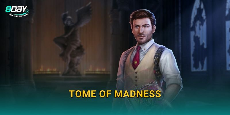 Tome of Madness 8day bg - Cuốn Sách Điên Loạn Bí Ẩn 28 Tome of Madness 8day bg – Cuốn Sách Điên Loạn Bí Ẩn